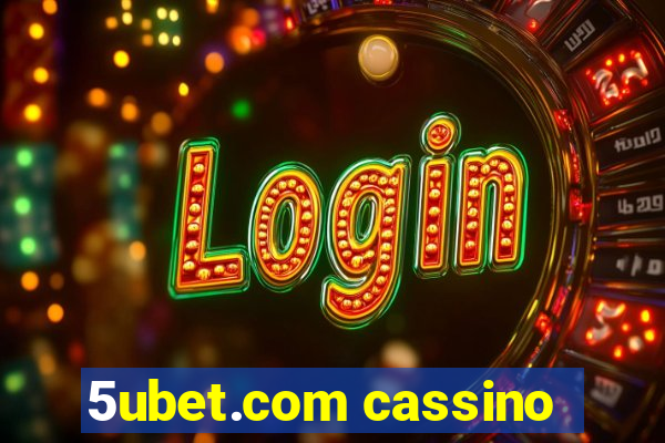 5ubet.com cassino